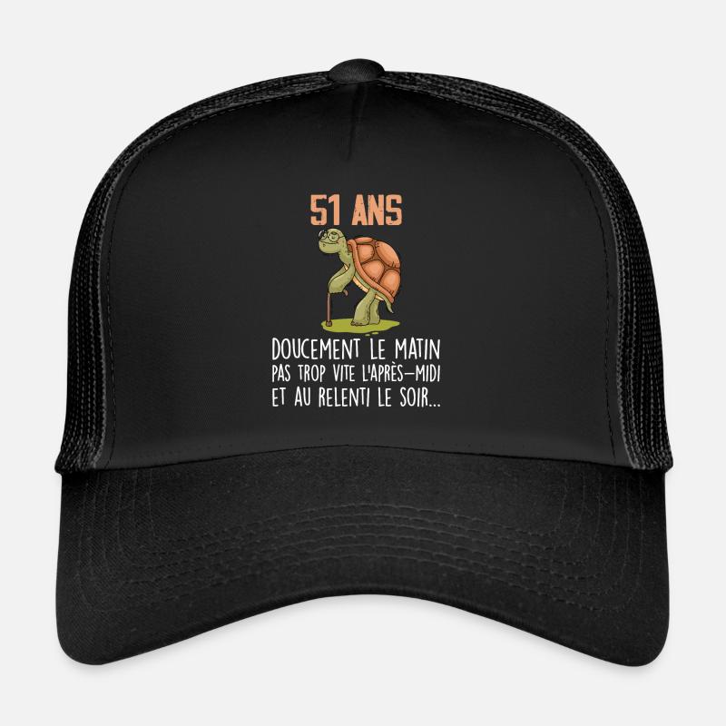 51 ans tortue anniversaire doucement vite ralenti Casquette trucker 
