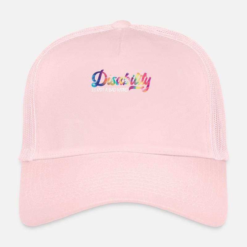 Disbility It Not A Bad Word Krankheit Trucker Cap