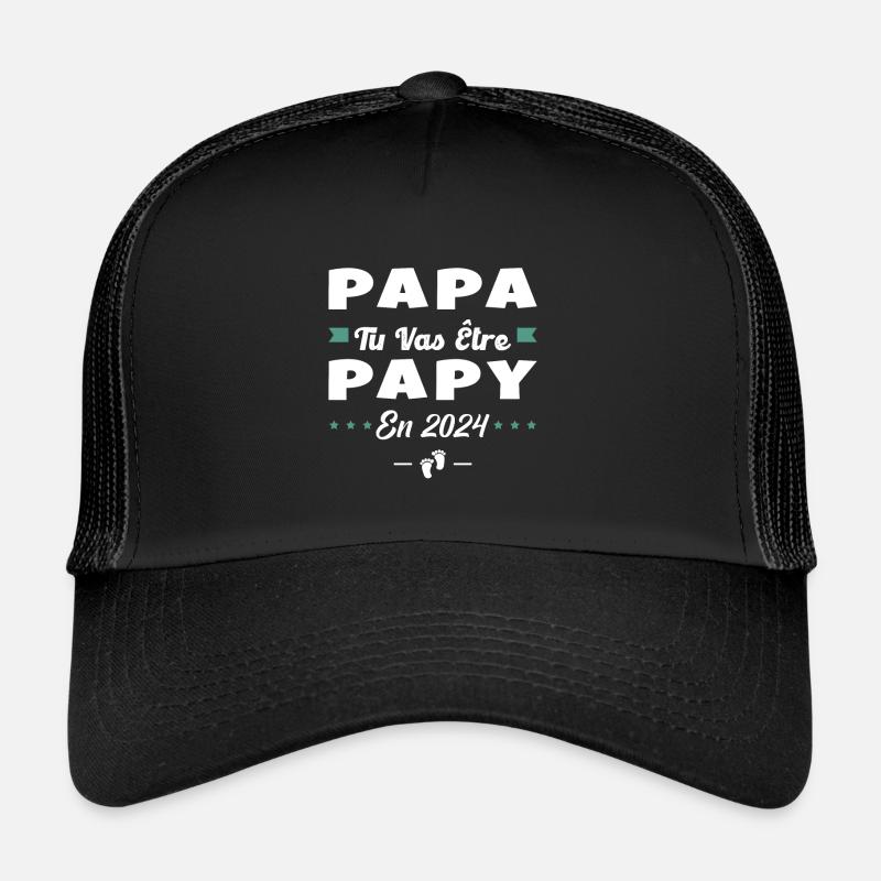 Futur Grand Père Papa Tu Vas Être Papy 2024 Casquette trucker 