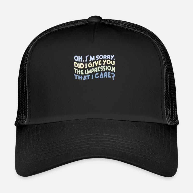 Indifférence, Sarcasme, Attitude différente Casquette trucker 