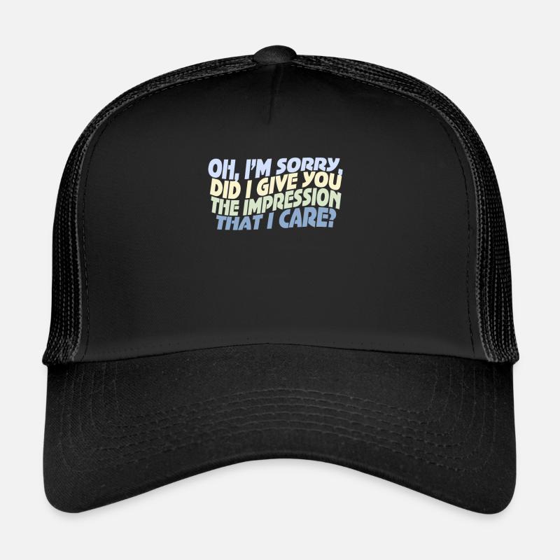 Indifference Sarcasm Different Attitude Trucker Cap
