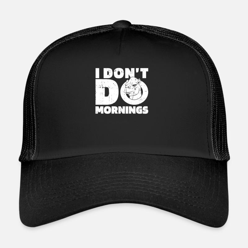 Kamel Lustig I Dont Do Mornings Trucker Cap