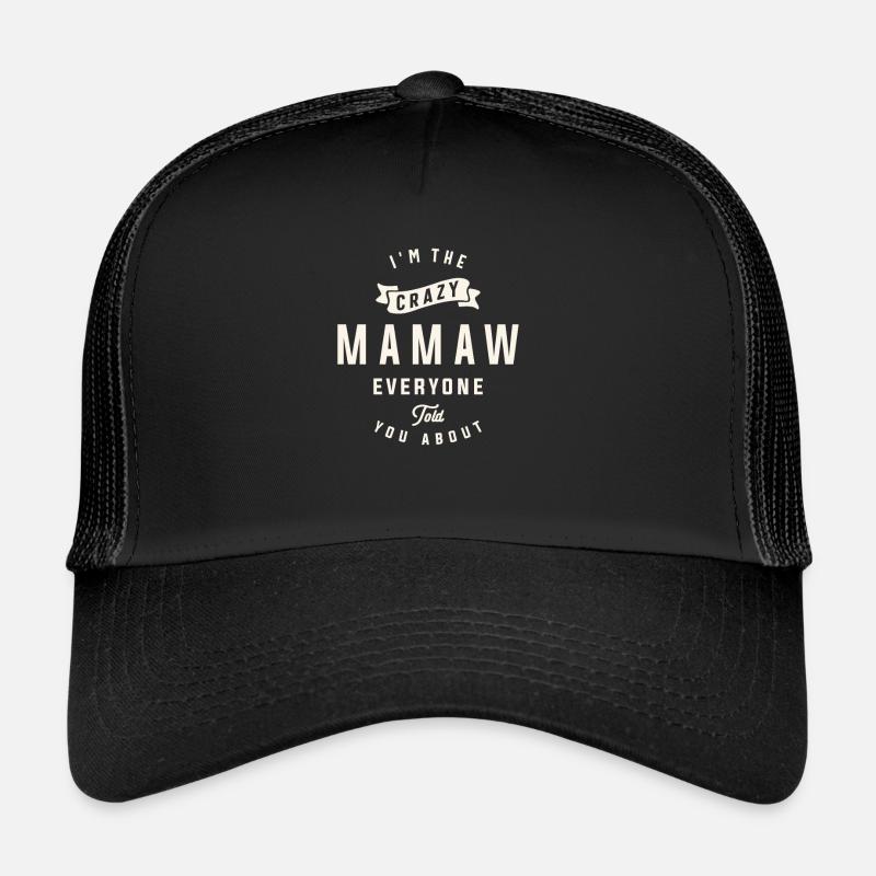 Ich bin die verrückte Mama, von der dir jeder erzählt hat Trucker Cap