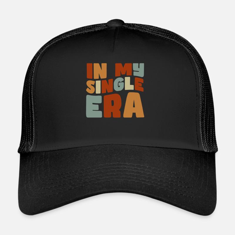In meiner Single-Ära Lustiges Single-Leben Trucker Cap