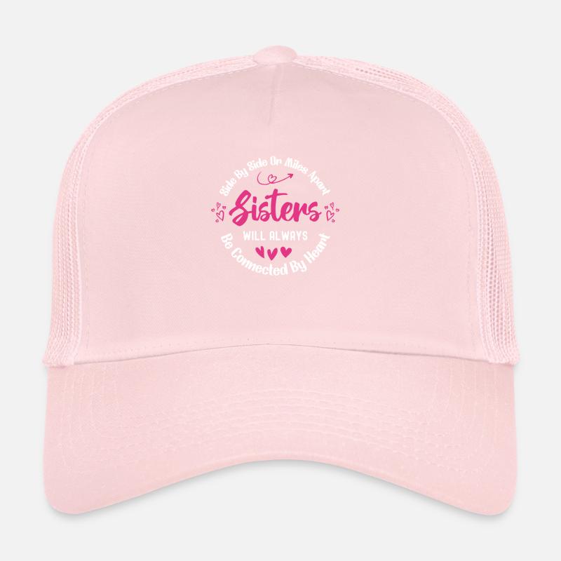 Sisters Will Always Be Connected By Heart Casquette trucker 