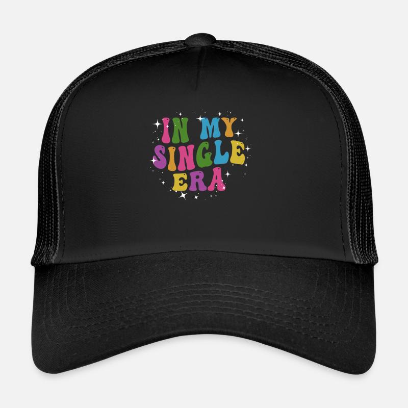 Dans mon ère de célibataire drôle de vie de célibataire Casquette trucker 