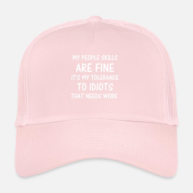 Mes compétences relationnelles sont très bien Casquette trucker 