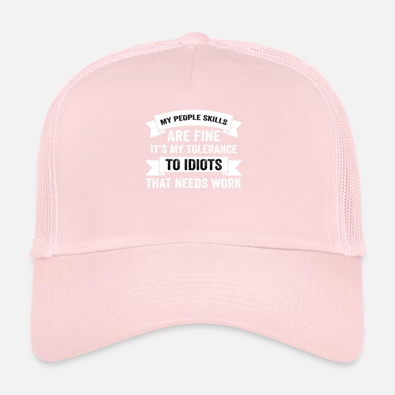 Mes compétences relationnelles sont très bien Casquette trucker 