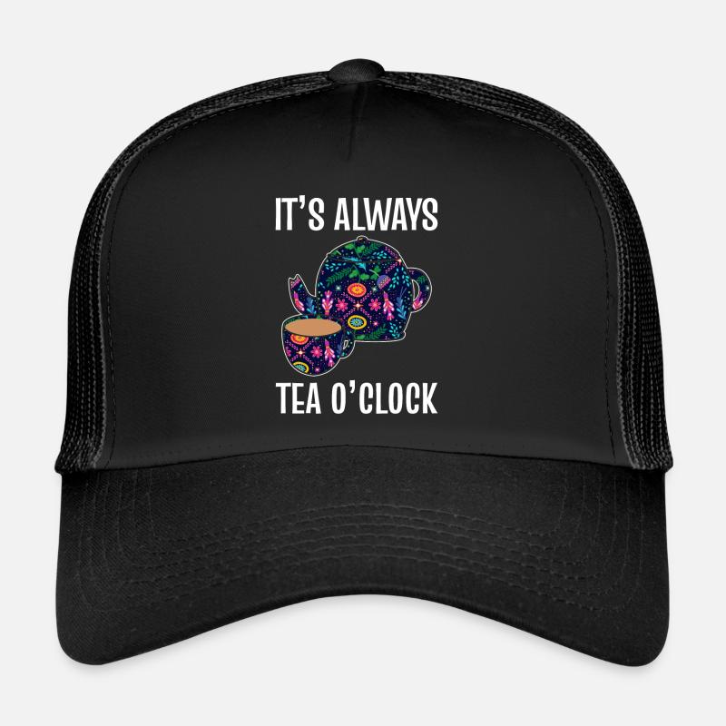 It's Always Tea Oclock Tee Barista Trucker Cap
