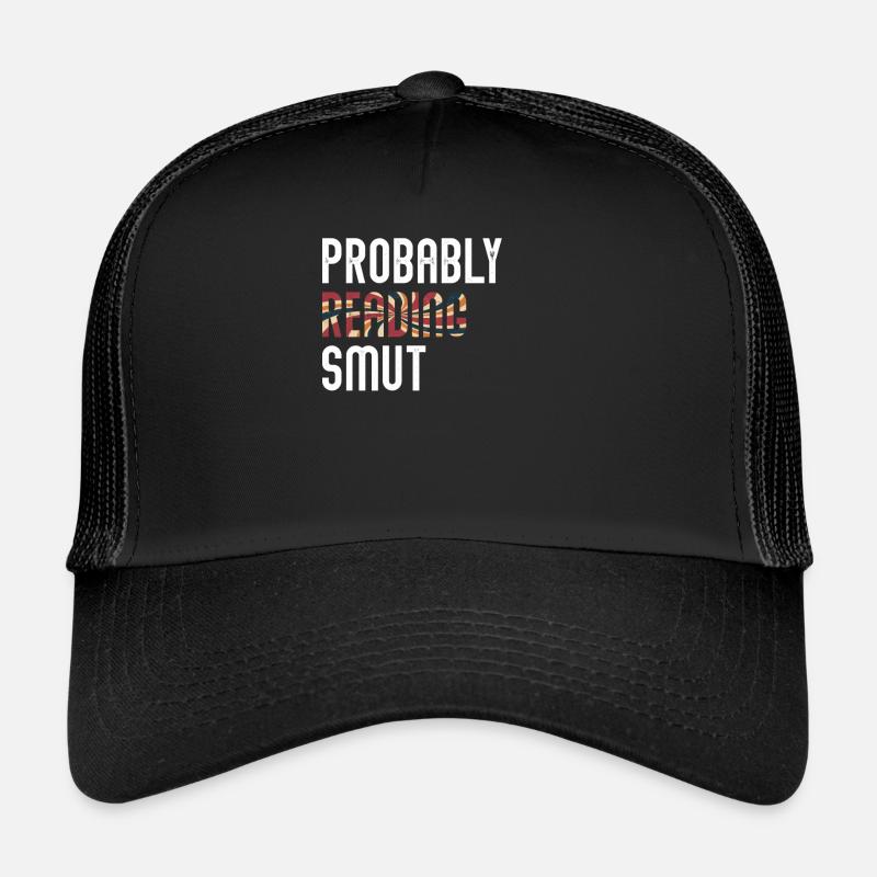 Probablement en train de lire Smut Vintage Books Smut Casquette trucker 