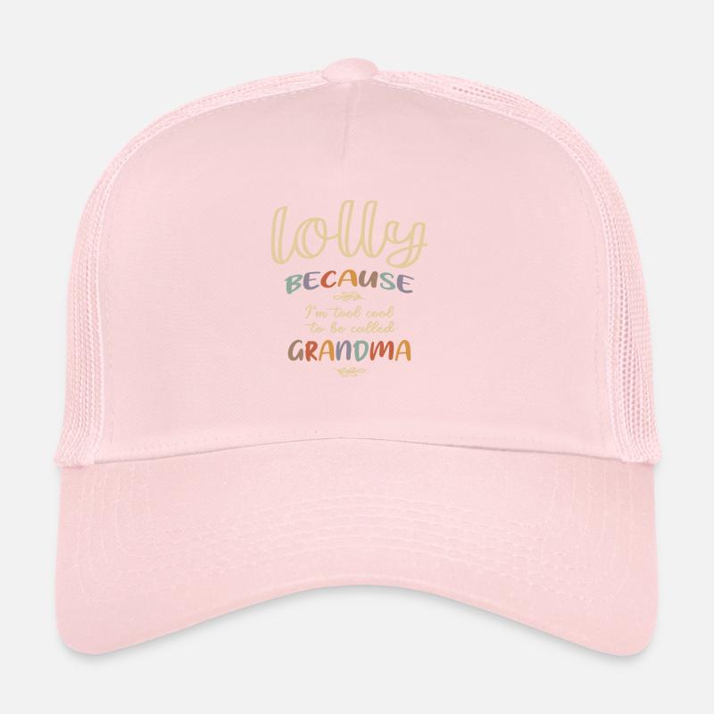 Lolly, weil ich Tool cool bin, um Oma genannt zu werden Trucker Cap