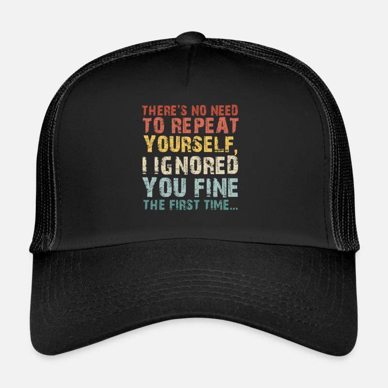 Il n’est pas nécessaire de vous répéter Casquette trucker 