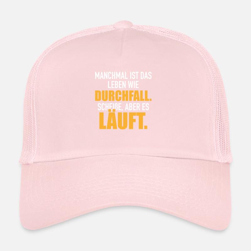 La vie ressemble à de la merde de diarrhée mais ça coule Casquette trucker 