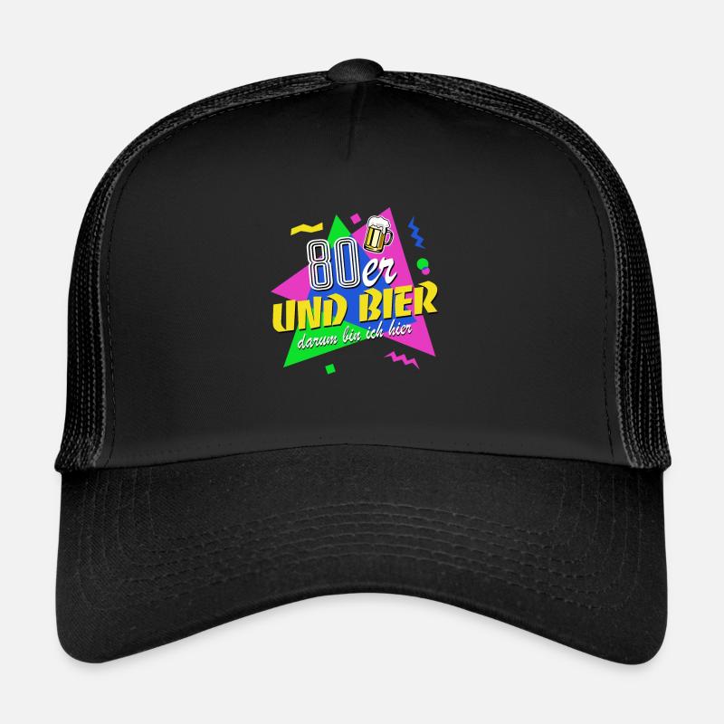 80er und Bier darum bin ich hier - 80er Jahre Trucker Cap