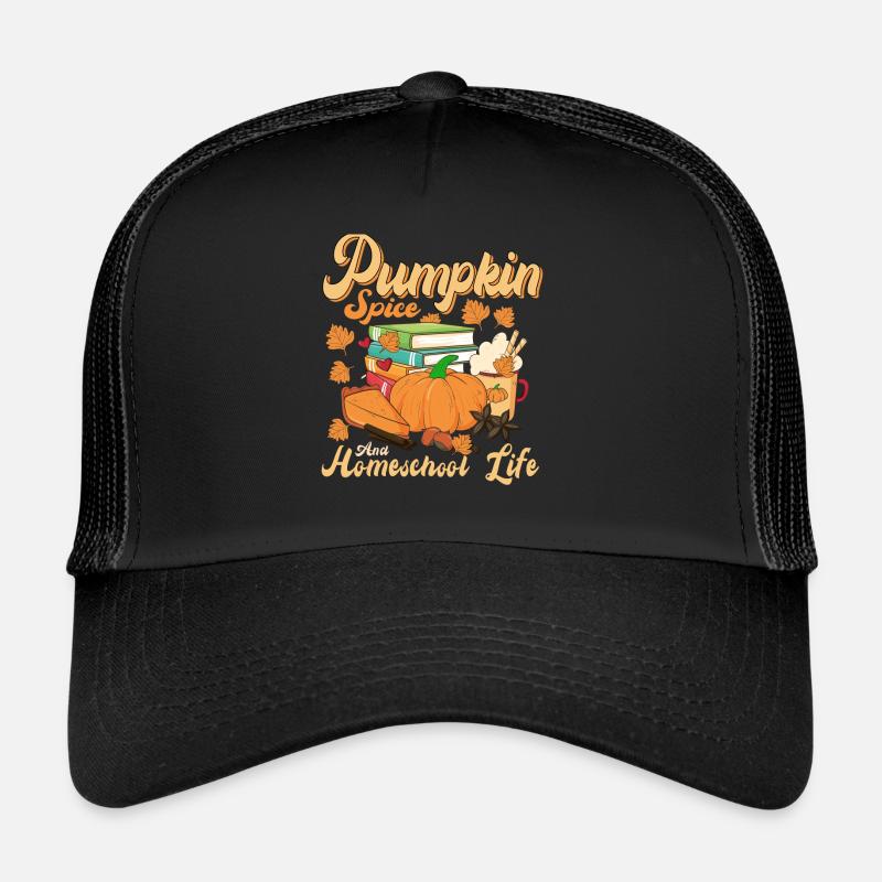 Pumpkin Spice And Homeschool Life Trucker Cap