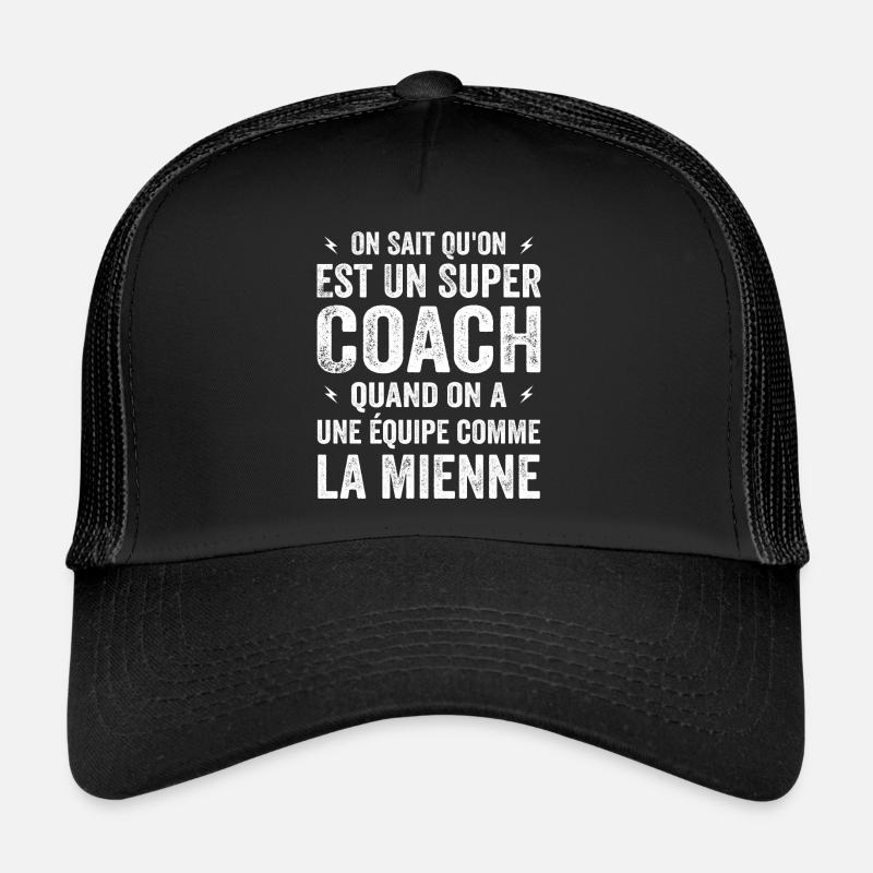 Wir wissen, dass wir ein großartiger Trainer sind Trucker Cap