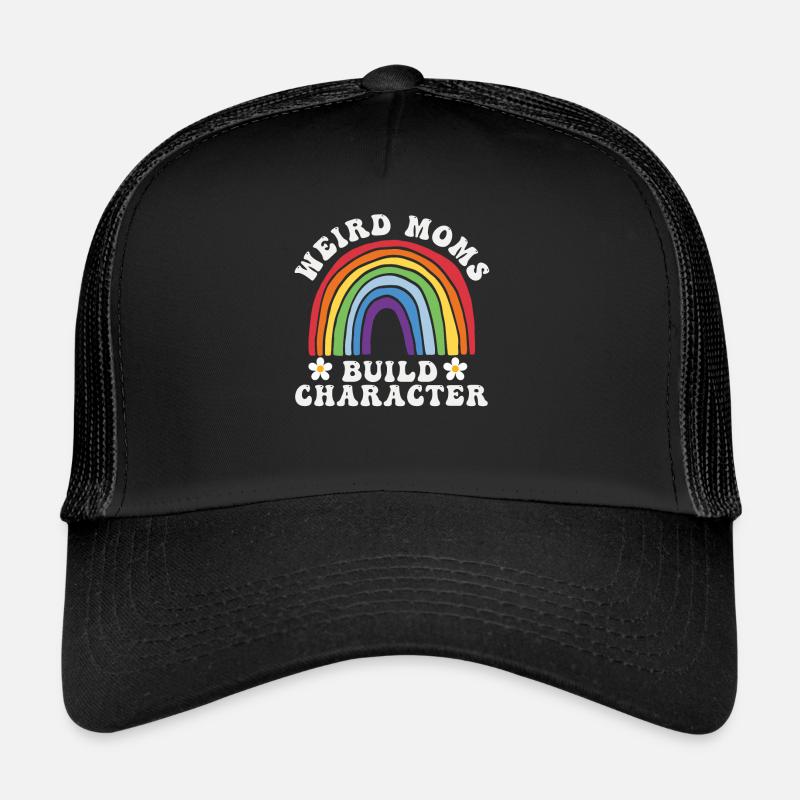 Weird Moms Build Character Trucker Cap