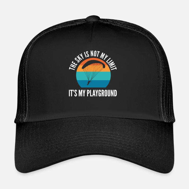 The Sky Is Not My Limit It's My Playground Trucker Cap