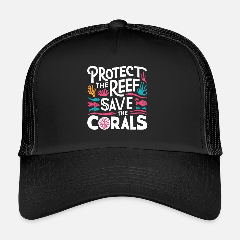 Protect the Reefs Save the Corals Ocean lover Trucker Cap