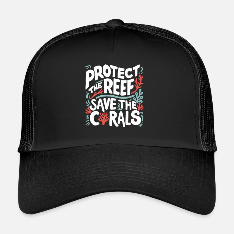 Protect the Reefs Save the Corals Ocean lover Trucker Cap
