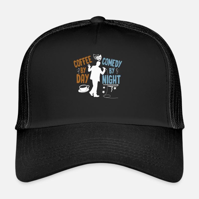 Coffee By Day Comedy By Night Comedian Trucker Cap