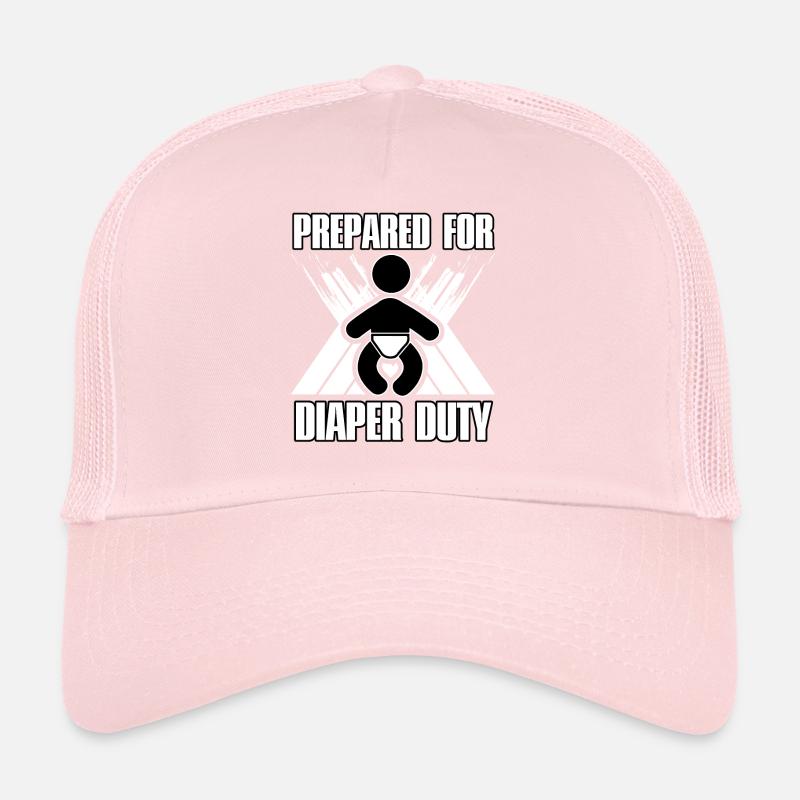 Prepared for diaper duty Trucker Cap