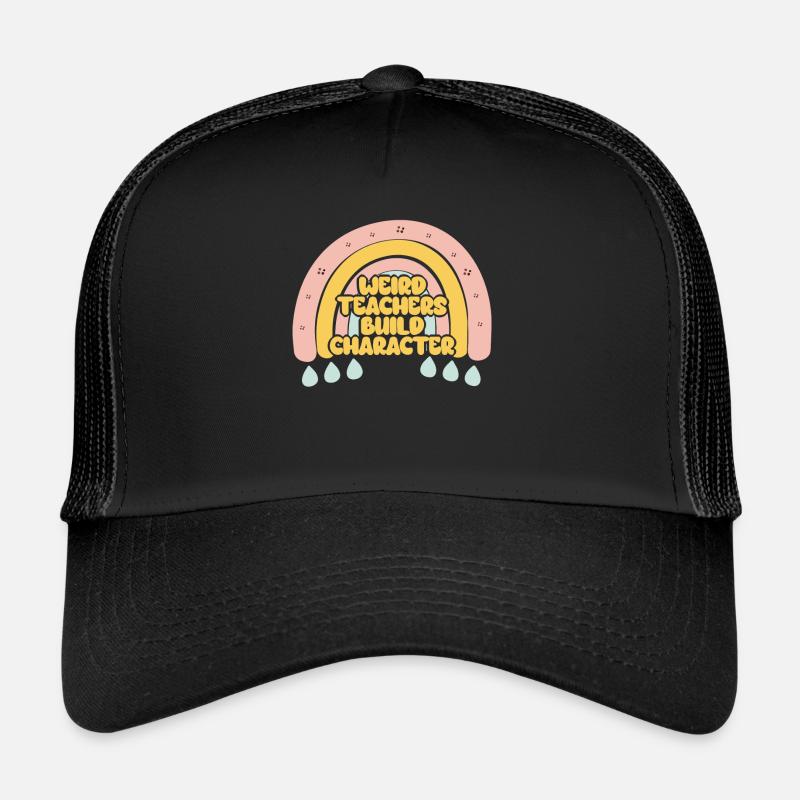 Weird Teachers Build Character Teacher Trucker Cap