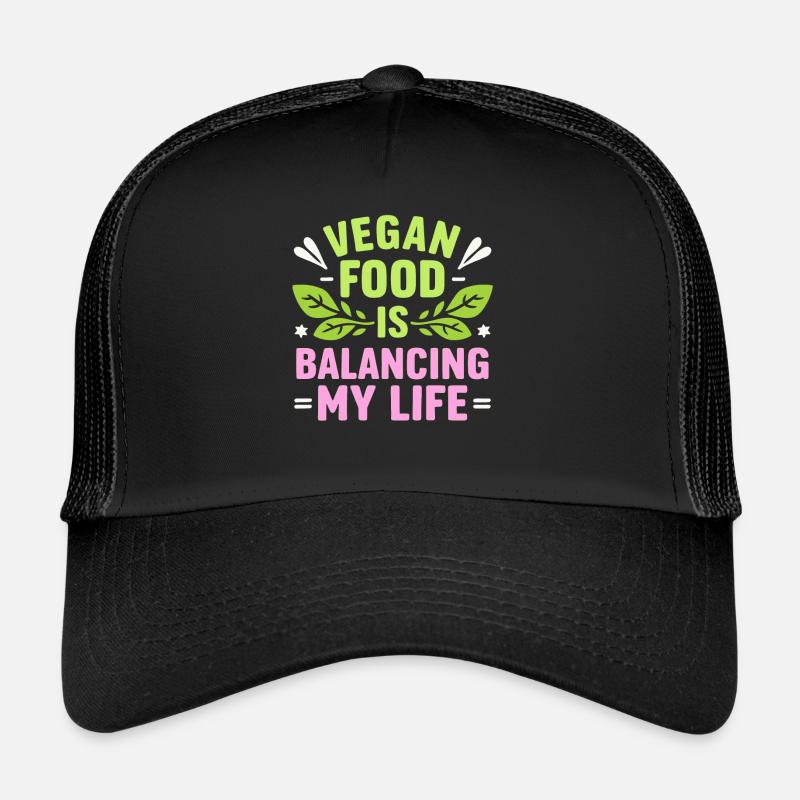 La nourriture végétalienne équilibre ma vie Casquette trucker 