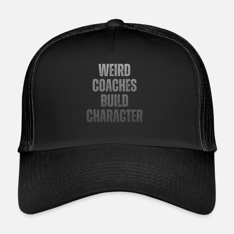 Weird Coaches Make Up Character Coach Trucker Cap