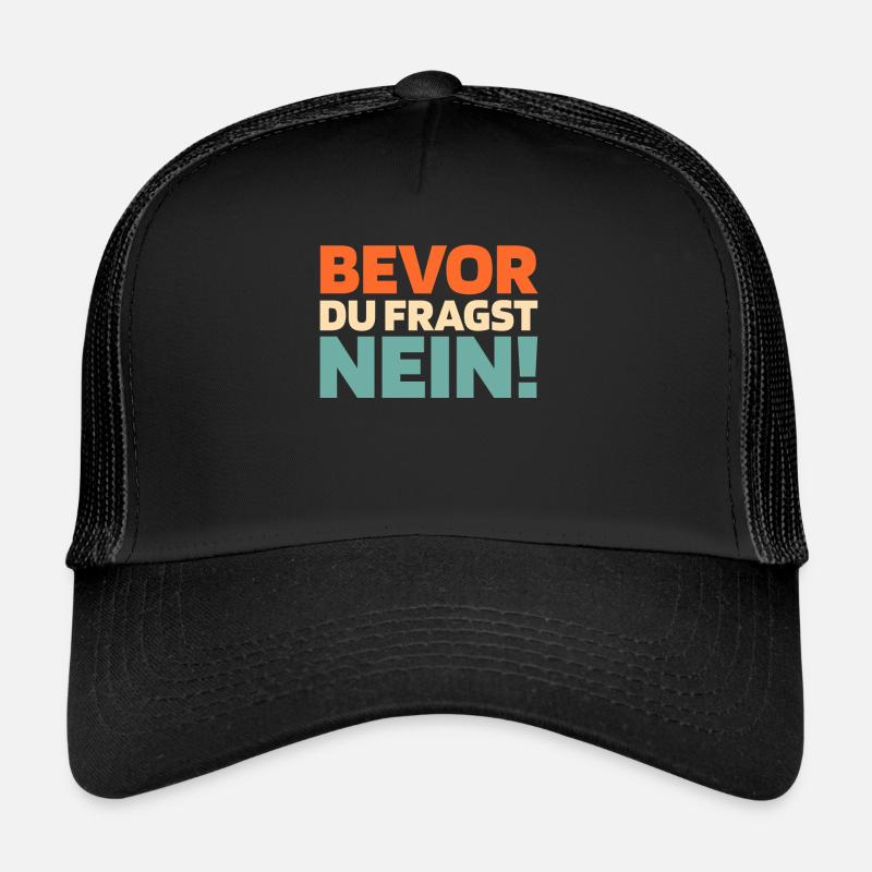 L’humour noir avant de demander Non Casquette trucker 