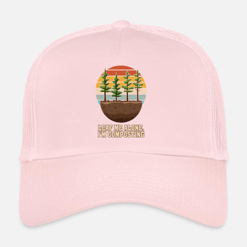 Leaf Me Alone I'm Composting Trucker Cap