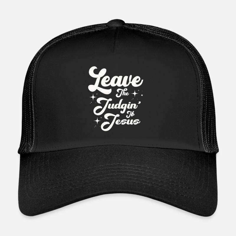 Überlassen Sie das Urteil Jesus Trucker Cap