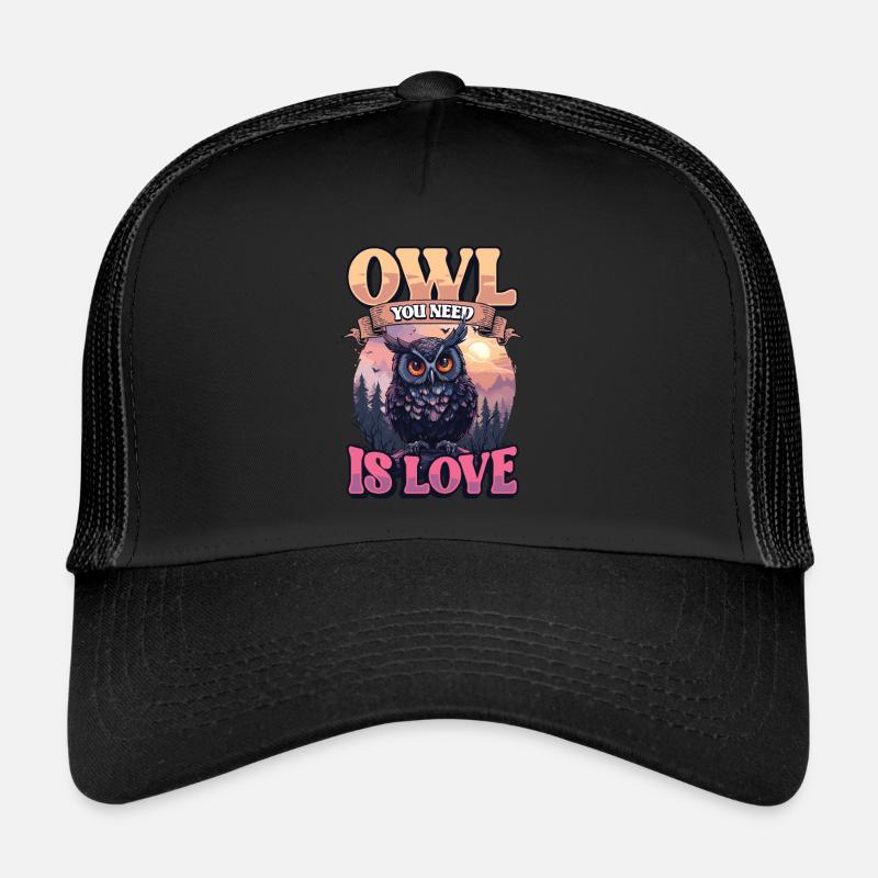 Owl You Need Is Love Eule Trucker Cap