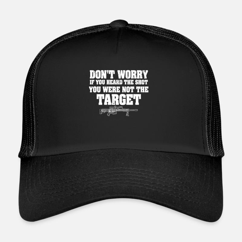 Entendu le coup de feu Jamais la cible Sniper Casquette trucker 