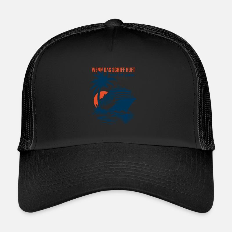 Wenn das Schiff ruft muss ich gehen - Kreuzfahrt - Trucker Cap - Schwarz/Schwarz