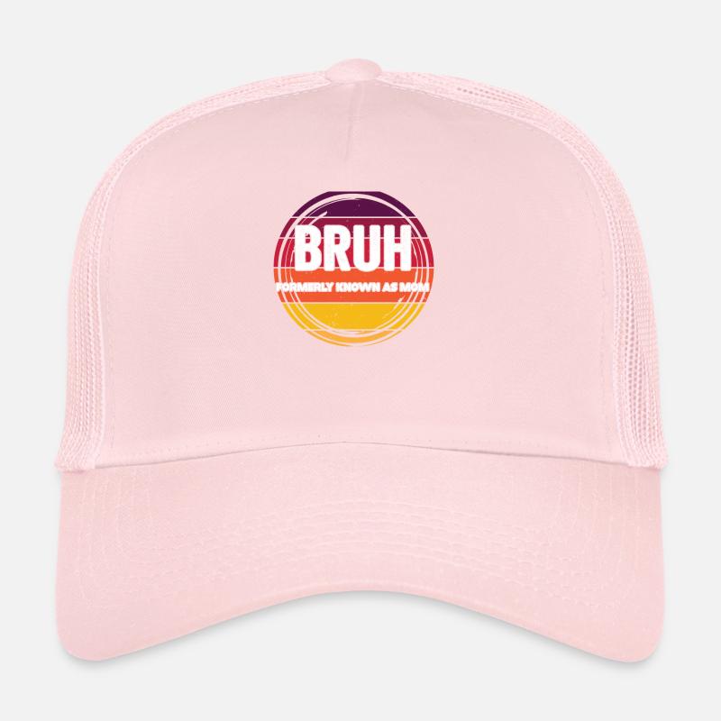 Bruh, früher bekannt als Mama Trucker Cap
