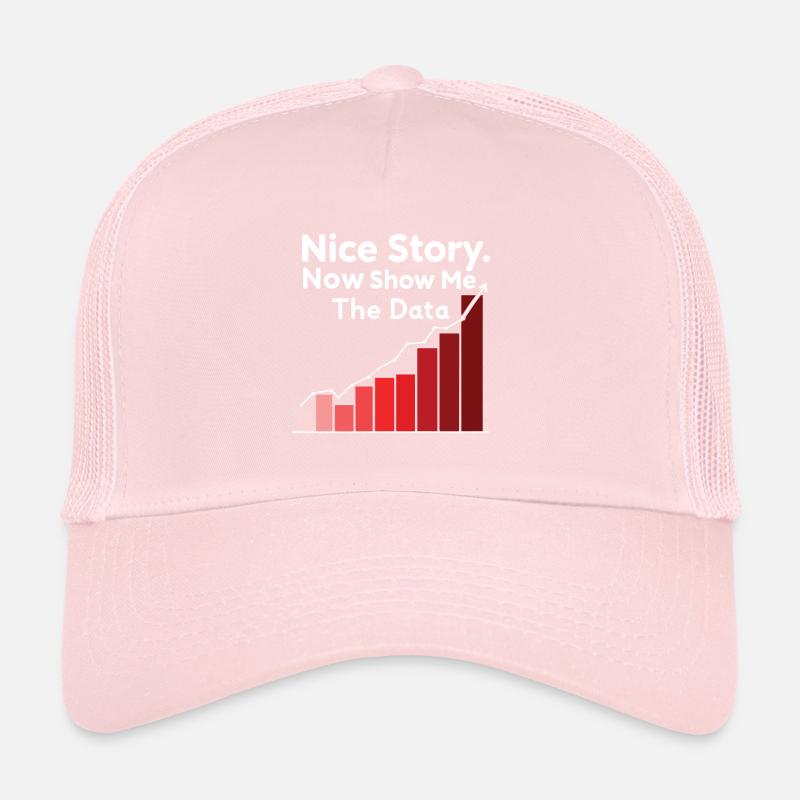 Schöne Geschichte, zeig mir jetzt den Witz des Datenanalysten Trucker Cap