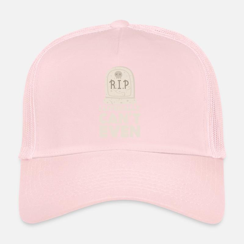 I Literally Cant Even Care Trucker Cap