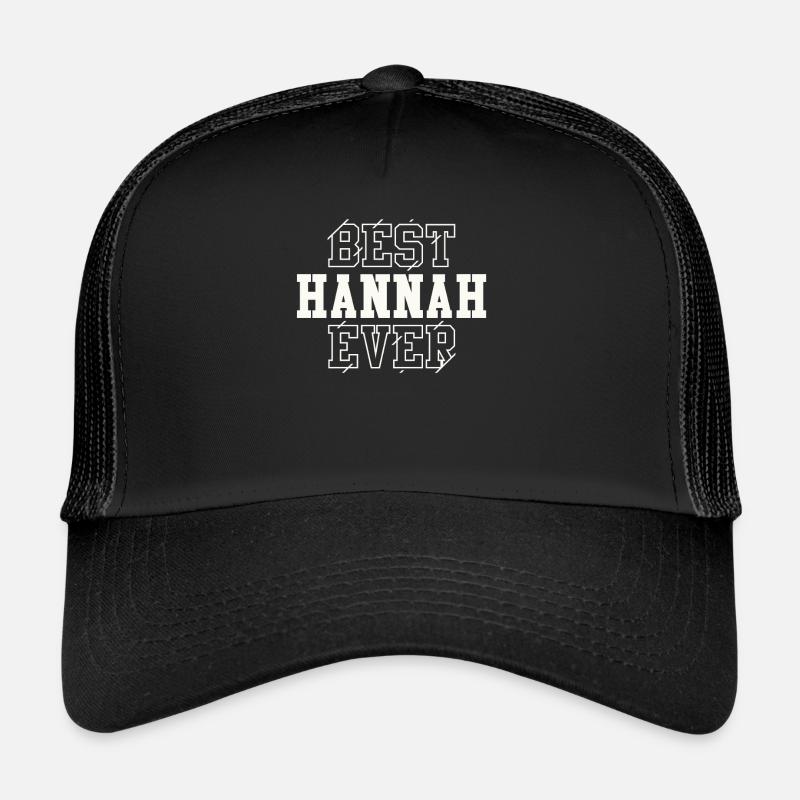 Best Hannah Ever Personalized Name Hannah Trucker Cap