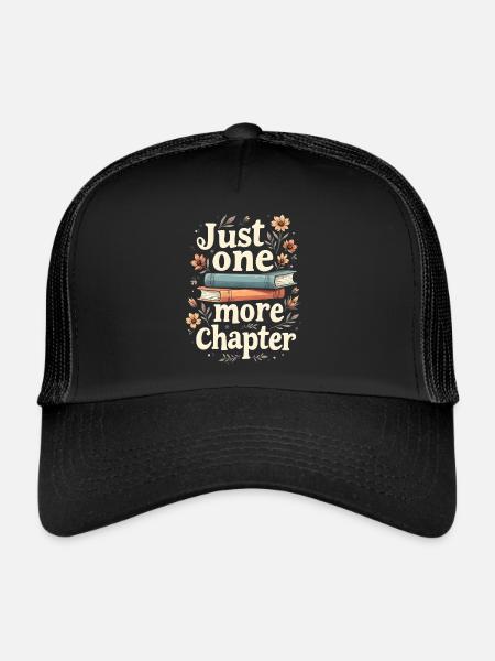Just One More Chapter Book Reading - Book Lover - Casquette trucker  - noir/noir - Devant