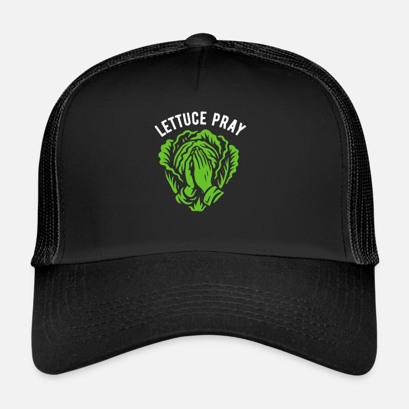 Lettuce pray - pun Trucker Cap