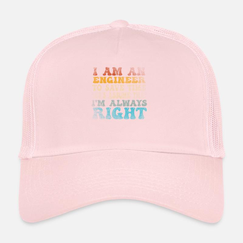 I Am An Engineer Always Right Trucker Cap