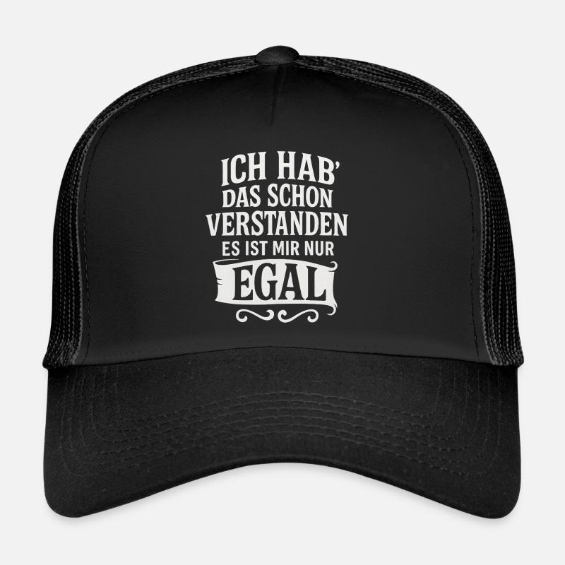 I've already understood that, I just don't care Trucker Cap