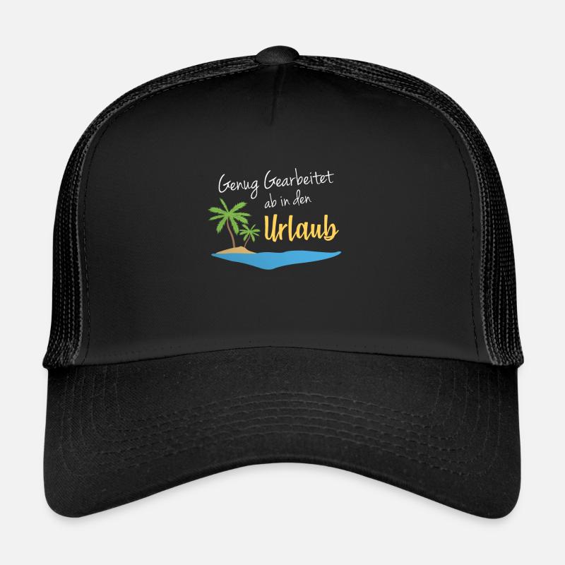 Off on vacation - saying Trucker Cap
