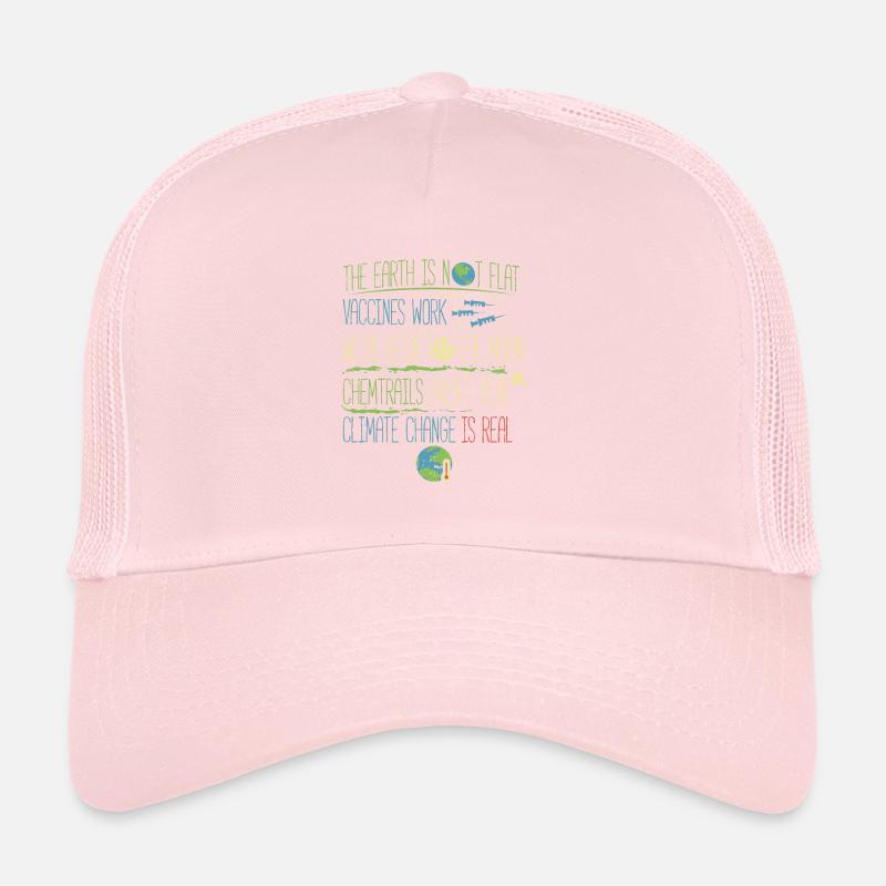 Flat Earth Climate change is real Trucker Cap