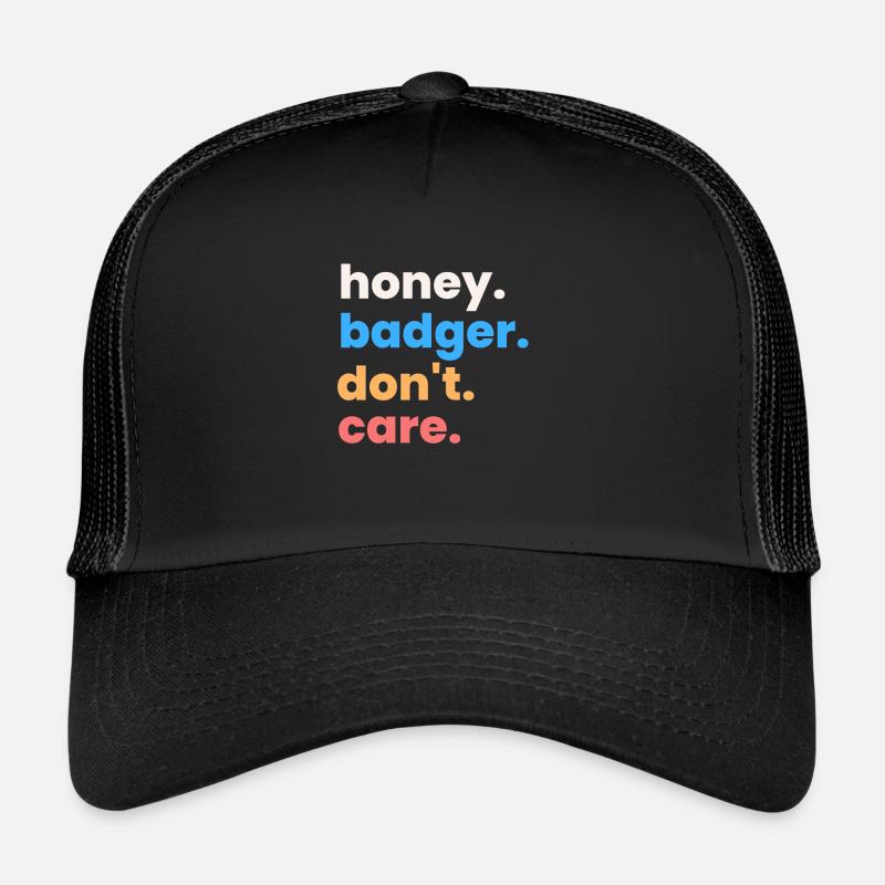 Honey Badger Don't Care - Trucker Cap - Schwarz/Schwarz