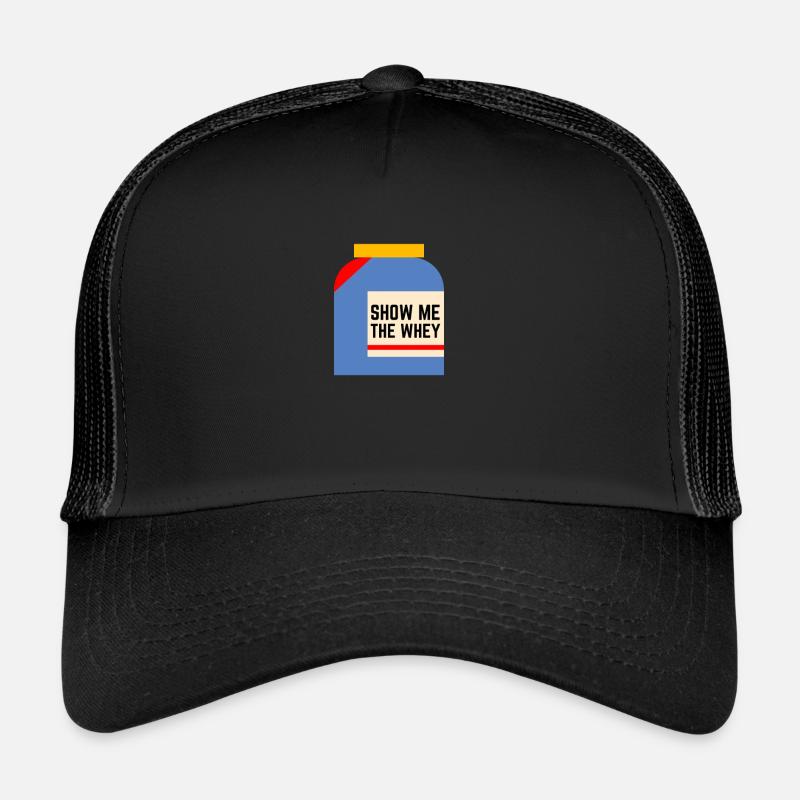 Show The Whey Protein Powder Trucker Cap