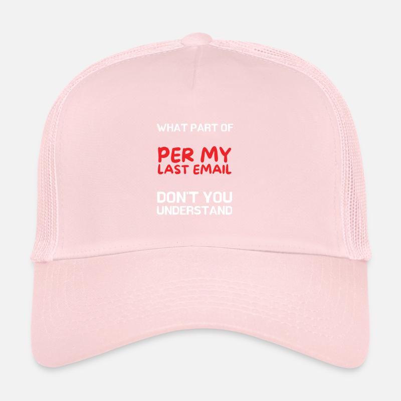 Sarcastic Office - Per My Last Email Trucker Cap