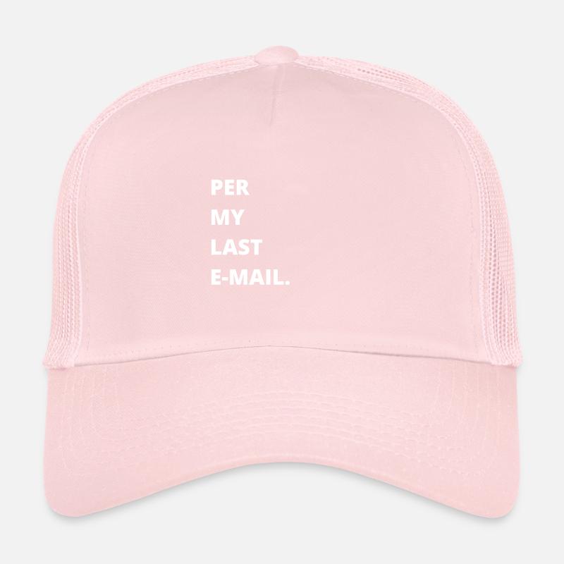 Bureau sarcastique - Par mon dernier e-mail Casquette trucker 