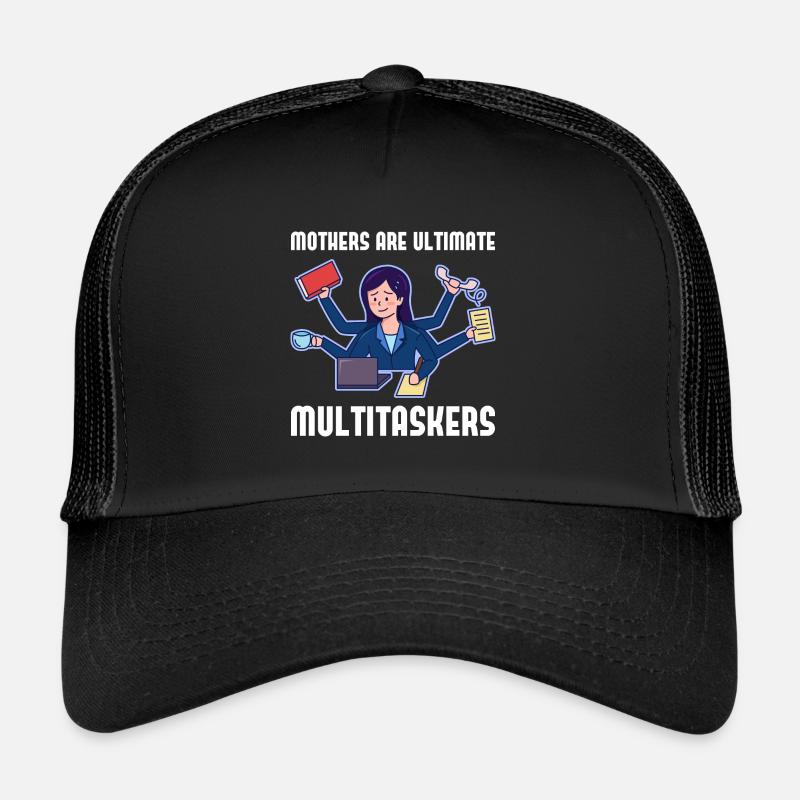 Multitasking for Mother's Day Trucker Cap
